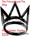 The Princess and The Blog - Rayden Haslyn, Rising Dawn