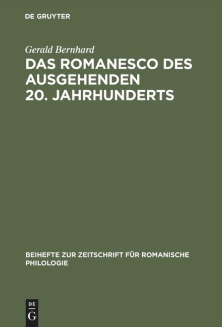 Das Romanesco des ausgehenden 20. Jahrhunderts - Gerald Bernhard