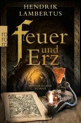 Cover-Bild zum Titel 'Feuer und Erz' von 'Hendrik Lambertus'