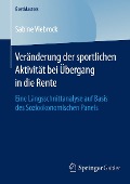 Cover-Bild zum Titel 'Veränderung der sportlichen Aktivität bei Übergang in die Rente' von 'Sabine Viebrock'