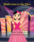 Cover-Bild zum Titel 'Preeti Goes to the Prom' von 'Tracilyn George'