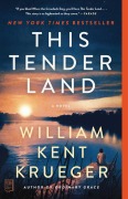 Cover-Bild zum Titel 'This Tender Land' von 'William Kent Krueger'