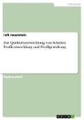 Cover-Bild zum Titel 'Zur Qualitätsentwicklung von Schulen - Profilentwicklung und Profilgestaltung' von 'Falk Hauptstein'
