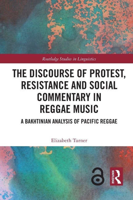 The Discourse of Protest, Resistance and Social Commentary in Reggae Music - Elizabeth Turner