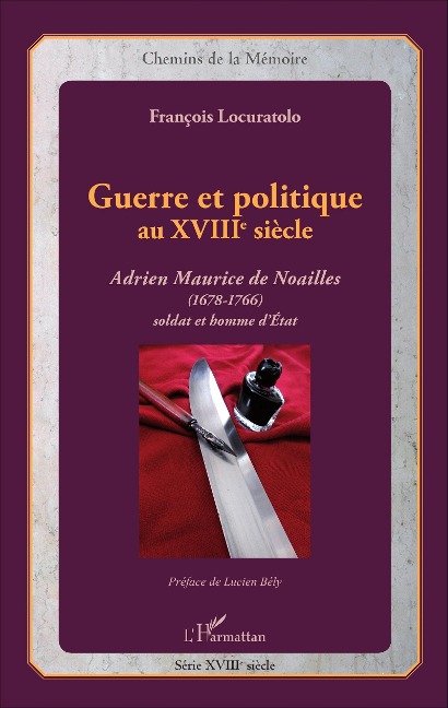 Guerre et politique au XVIIIe siècle - Locuratolo Francois Locuratolo