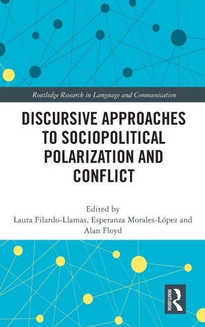 Discursive Approaches to Sociopolitical Polarization and Conflict - 