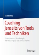 Coaching jenseits von Tools und Techniken - Uwe Böning