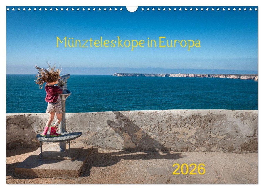 Münzteleskope in Europa (Wandkalender 2026 DIN A3 quer), CALVENDO Monatskalender - Alfred Derks