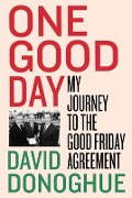 Cover-Bild zum Titel 'One Good Day' von 'David Donoghue'