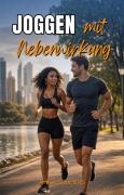 Cover-Bild zum Titel 'Joggen mit Nebenwirkung' von 'Amina Summers'