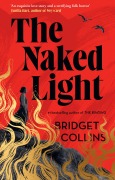 Cover-Bild zum Titel 'The Naked Light' von 'Bridget Collins'