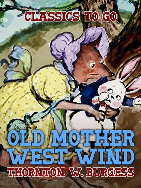 Old Mother West Wind - Thornton W. Burgess