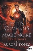 Cover-Bild zum Titel 'Petits complots et magie noire' von 'Aurore Kopec'