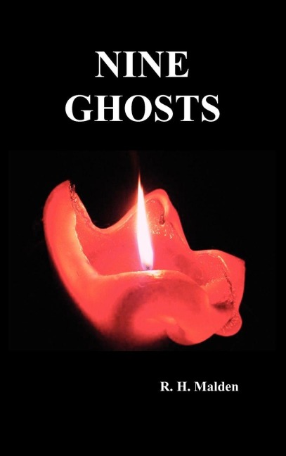 Nine Ghosts - R. H. Malden