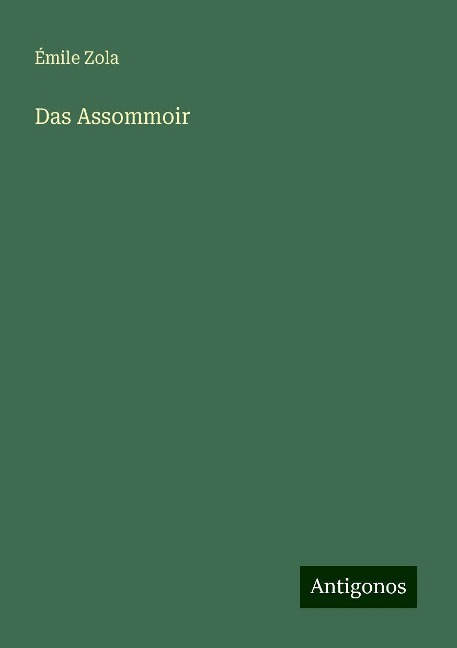 Das Assommoir - Émile Zola