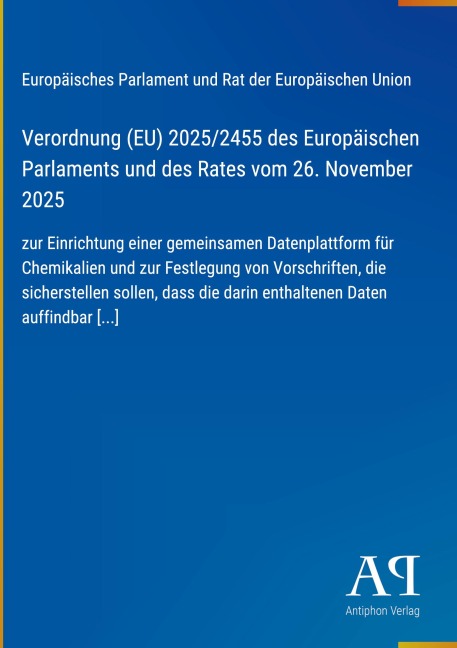 Verordnung (EU) 2025/2455 des Europäischen Parlaments und des Rates vom 26. November 2025 - Europäisches Parlament und Rat der Europäischen Union