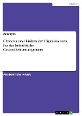 Cover-Bild zum Titel 'Chancen und Risiken der Digitalisierung für das betriebliche Gesundheitsmanagement' von ''