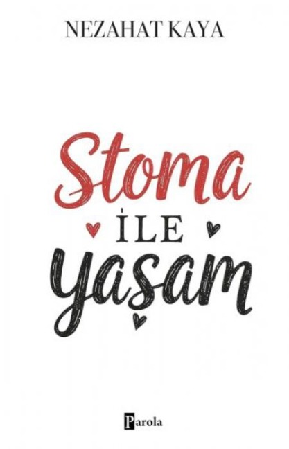 Stoma ile Yasam - Nezahat Kaya