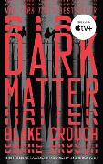 Cover-Bild zum Titel 'Dark Matter' von 'Blake Crouch'