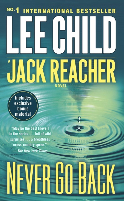 Never Go Back (with bonus novella High Heat) - Lee Child