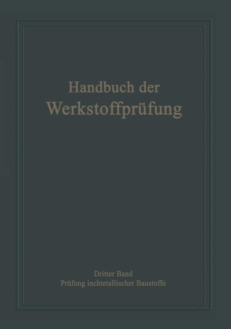 Die Prüfung nichtmetallischer Baustoffe - Erich Siebel