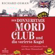 Cover-Bild zum Titel 'Der Donnerstagsmordclub und die verirrte Kugel (Die Mordclub-Serie 3)' von 'Richard Osman'