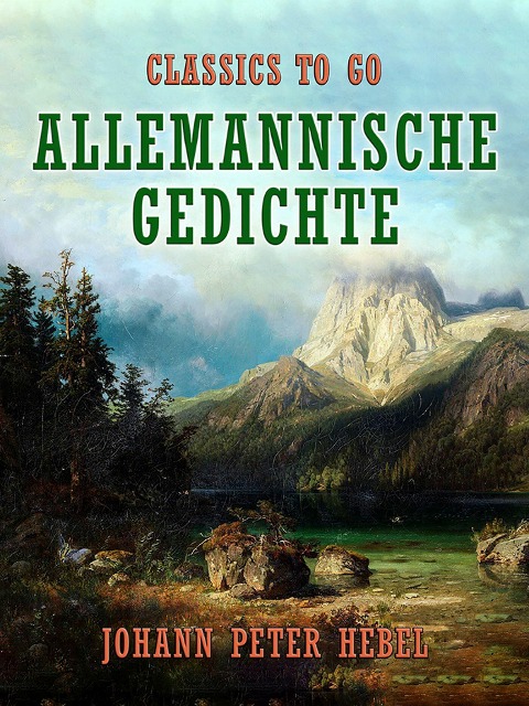Allemannische Gedichte - Johann Peter Hebel