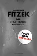 Cover-Bild zum Titel 'Der Nachtzug' von 'Sebastian Fitzek'