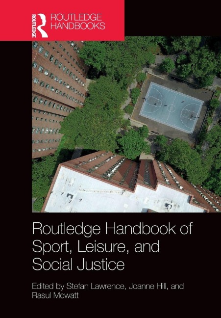 Routledge Handbook of Sport, Leisure, and Social Justice - 