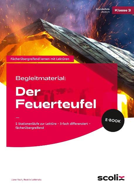 Begleitmaterial: Der Feuerteufel - Liane Vach, Beatrix Lehtmets