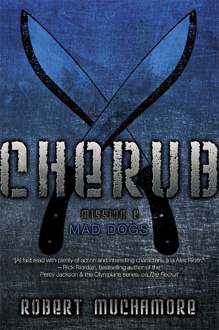 Mad Dogs - Robert Muchamore