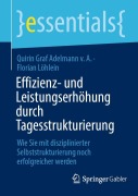 Cover-Bild zum Titel 'Effizienz- und Leistungserhöhung durch Tagesstrukturierung' von 'Florian Löhlein, Quirin Graf Adelmann v. A.'