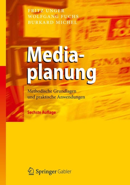 Mediaplanung - Fritz Unger, Burkard Michel, Wolfgang Fuchs