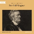 Cover-Bild zum Titel 'Der Fall Wagner' von 'Friedrich Nietzsche'
