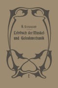Cover-Bild zum Titel 'Lehrbuch der Muskel- und Gelenkmechanik' von 'H. Straßer'