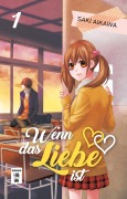 Cover-Bild zum Titel 'Wenn das Liebe ist 01' von 'Saki Aikawa'