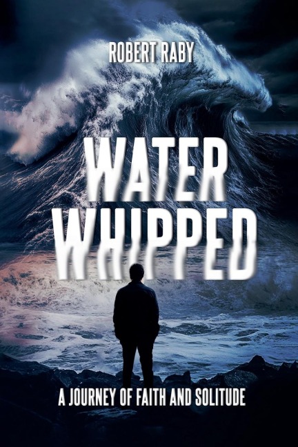 Water Whipped - Robert Raby