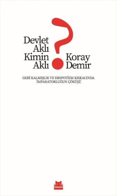 Devlet Akli Kimin Akli - Koray Demir