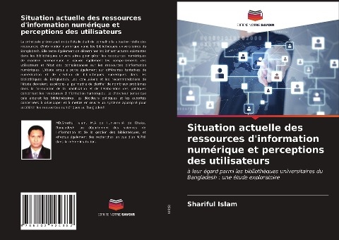 Situation actuelle des ressources d'information numérique et perceptions des utilisateurs - Shariful Islam