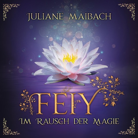 Im Rausch der Magie - Juliane Maibach