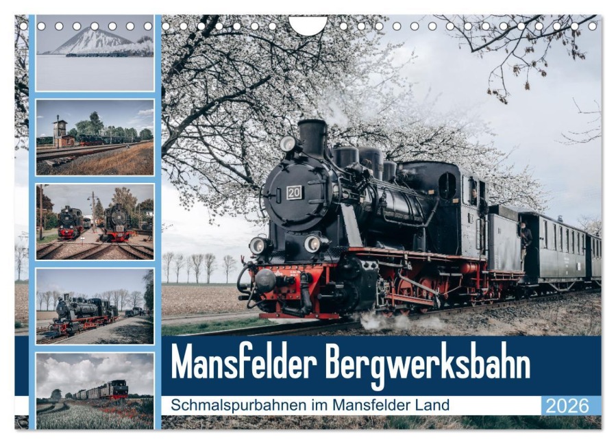 Die Mansfelder Bergwerksbahn (Wandkalender 2026 DIN A4 quer), CALVENDO Monatskalender - Gierok, Steffen Magik Artist Design