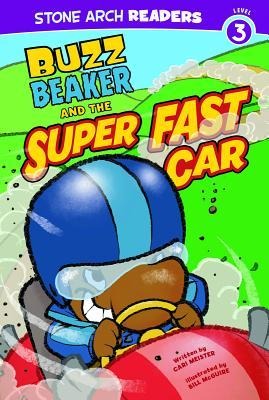 Buzz Beaker and the Super Fast Car - Cari Meister