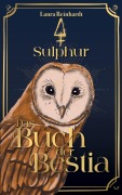 Cover-Bild zum Titel 'Das Buch der Bestia - Sulphur' von 'Laura Reinhardt'