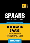 Cover-Bild zum Titel 'Thematische woordenschat Nederlands-Spaans - 3000 woorden' von 'Andrey Taranov'