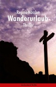 Cover-Bild zum Titel 'Wanderurlaub' von 'Regina Nössler'