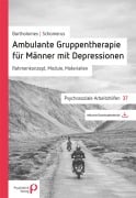 Cover-Bild zum Titel 'Ambulante Gruppentherapie für Männer mit Depression' von 'Steffen Bartholomes, Georg Schomerus'