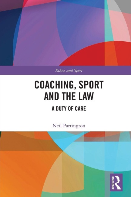 Coaching, Sport and the Law - Neil Partington