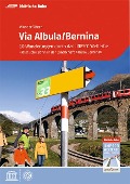 Cover-Bild zum Titel 'Via Albula/Bernina' von 'Stefan Barandun'