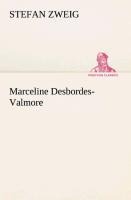 Marceline Desbordes-Valmore - Stefan Zweig