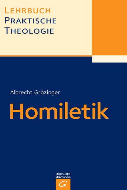 Homiletik - Albrecht Grözinger